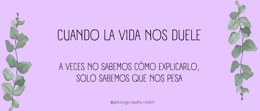 Cuando la vida nos duele