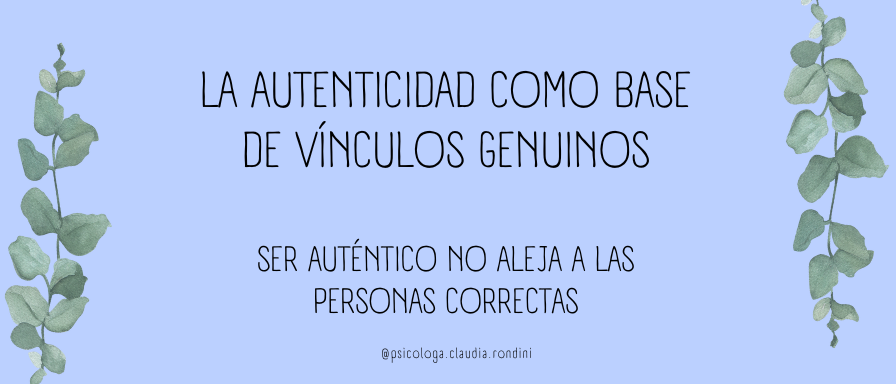 La autenticidad como base de vínculos genuinos