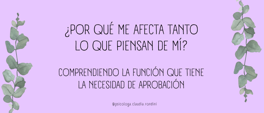 ¿Por qué me afecta tanto lo que piensan de mí?