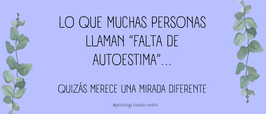 Lo que muchas personas llaman falta de autoestima