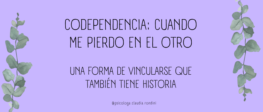 Codependencia: cuando me pierdo en el otro