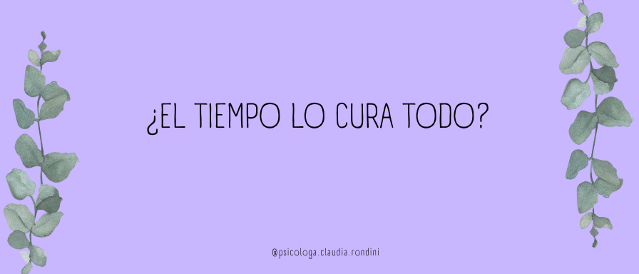 ¿El tiempo lo cura todo?