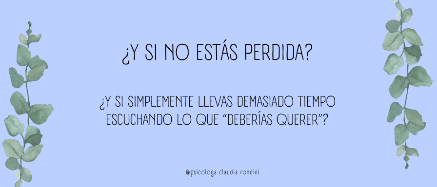 ¿Y si no estás perdida?